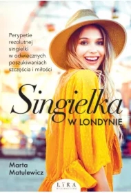 Singielka w Londynie. Tom 1