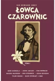 Sir Edward Grey. Łowca Czarownic. Tom 1