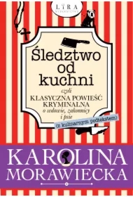 Śledztwo od kuchni, czyli klasyczna powieść kryminalna o wdowie, zakonnicy i psie (z kulinarnym podtekstem)