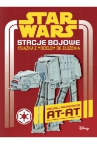 Stacje bojowe. Star Wars. Książka z modelem do złożenia