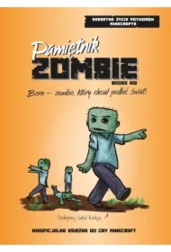 Pamiętnik Zombie. Bern - zombie, który chciał podbić świat