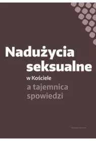 Nadużycia seksualne w Kościele a tajemnica spowiedzi