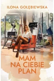 Mam na ciebie plan