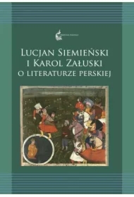 Lucjan Siemieński i Karol Załuski o literaturze...
