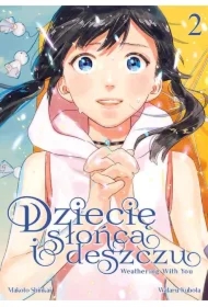 Dziecię słońca i deszczu. Tom 2