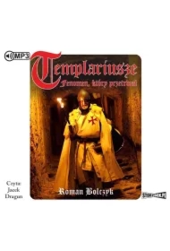 Templariusze - fenomen, który przetrwał