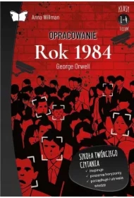 Opracowanie lektury "Rok 1984" George`a Orwella