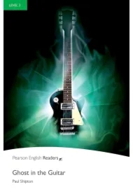 Ghost in the Guitar. Book with Digital Version and audio. Level 3