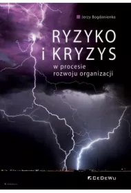 Ryzyko i kryzys w procesie rozwoju organizacji