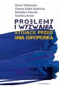 Problemy i wyzwania stojące przed Unią Europejską