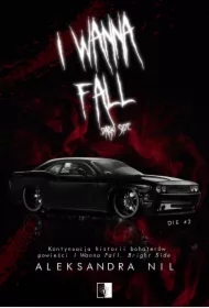 I Wanna Fall. Dark Side. Die. Tom 2