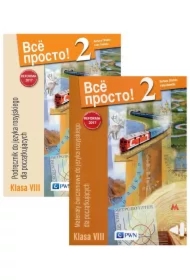 Wsio prosto! 2. Podręcznik i materiały ćwiczeniowe do języka rosyjskiego dla początkujących. Klasa 8