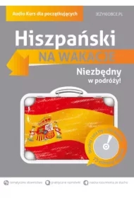 Hiszpański Na wakacje. Audio Kurs dla początkujących + CD