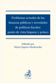 Problemas actuales de las finanzas públicas y novedades de políticas fiscales: punto de vista hispano y polaco