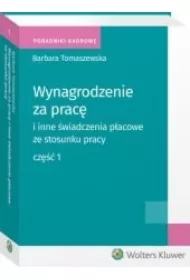 Wynagrodzenie za pracę i inne świadczenia płacowe ze stosunku pracy. Część 1