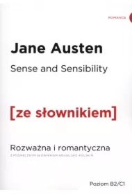 Sense and Sensibility. Rozważna i romantyczna z podręcznym słownikiem angielsko-polskim. Poziom B2/C1