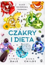 Czakry i dieta. Klucz do zdrowia i harmonii