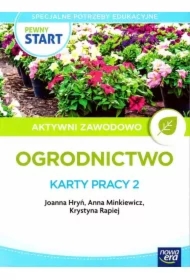 Pewny start. Aktywni zawodowo. Ogrodnictwo. Karty pracy 2