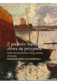 Z podróży wątkiem zlewa się przypisek