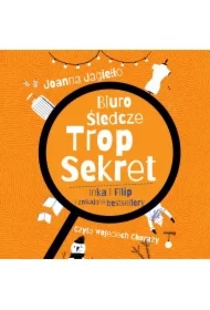 Biuro Śledcze Trop Sekret. Inka i Filip i znikające bestsellery