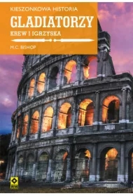 Kieszonkowa historia. Gladiatorzy
