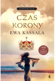 Czas korony. Słowiański szlak. Tom 3