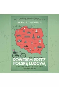 Rowerem przez Polskę Ludową. Portret kraju z 1958 roku
