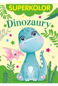 Superkolor. Dinozaury