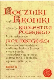 Roczniki czyli Kroniki sławnego... Księga 12