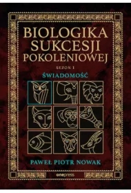 Świadomość. Biologika Sukcesji Pokoleniowej. Sezon I