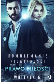 Prawo miłości. Domniemanie niewinności. Tom 3