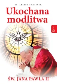 Ukochana modlitwa świętego Jana Pawła II (pocket)