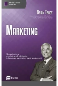 Marketing. Biblioteka sukcesu Briana Tracy