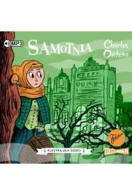 Samotnia. Klasyka dla dzieci. Charles Dickens. Tom 3