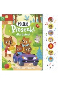 Słuchaj i śpiewaj. Polskie piosenki dla dzieci