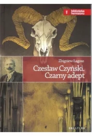 Czesław Czyński. Czarny adept