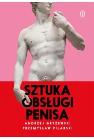 Sztuka obsługi penisa