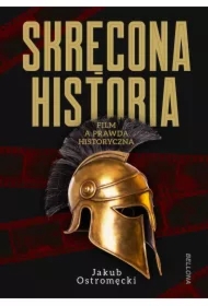 S kręcona historia. Film, a prawda historyczna