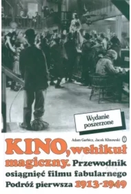 Kino, wehikuł magiczny. Przewodnik osiągnięć filmu