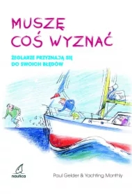 Muszę coś wyznać. Żeglarze przyznają się do swoich błędów
