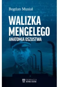 Walizka Mengelego. Anatomia oszustwa