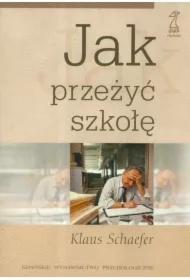 Jak przeżyć szkołę