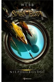 Niepodległość. Stara Flota Tom 4