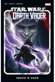 Star Wars Darth Vader. Prosto w ogień. Tom 2