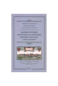 Karmelitańskie adaptacje Pia Desideria Hermana Hugona z XVII i XVIII w.