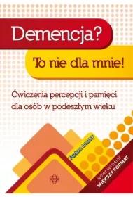 Demencja? To nie dla mnie! Poziom trudny Ćwiczenia