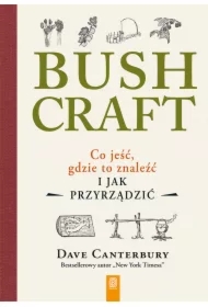 Bushcraft. Co jeść, gdzie to znaleźć i jak przyrządzić?