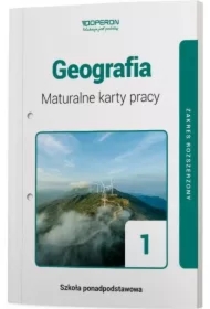 Geografia 1. Maturalne karty pracy. Zakres rozszerzony. Szkoły ponadpodstawowe