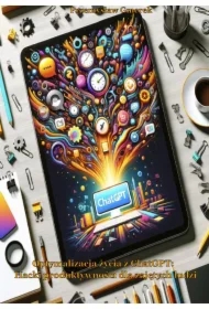 Optymalizacja życia z ChatGPT: Hacki produktywności dla zajętych ludzi