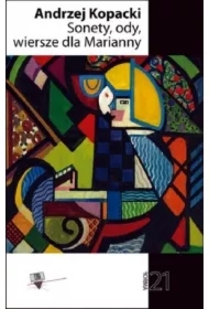 Sonety, ody, wiersze dla Marianny. Forma 21